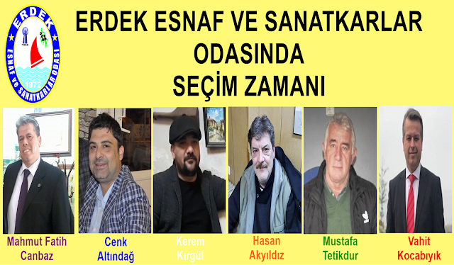 ESNAF ODASI BAŞKANLIĞI İÇİN 6 ADAY YARIŞACAK